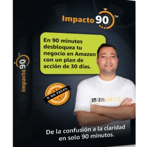 Programa Impacto 90™ Sesión Estratégica 1 A 1 De 90 Minutos Para Romper Bloqueos Definir Un Plan De Acción En 30 Días Con Soporte En Tiempo Real Garantía De Claridad Y Acceso A Seller Prime Exclusivo Por 30 Días Gratis